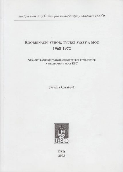 Koordinační výbor, tvůrčí svazy a moc 1968–1972