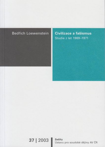 Civilizace a fašismus. Studie z let 1969–1971