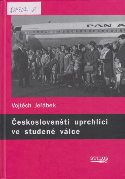 Českoslovenští uprchlíci ve studené válce. Dějiny American Fund for Czechoslovak Refugees