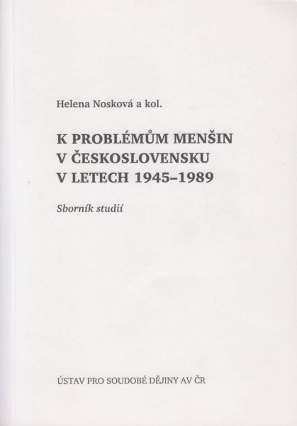 K problémům menšin v Československu v letech 1945–1989
