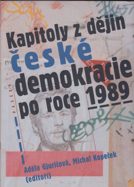 Kapitoly z dějin české demokracie po roce 1989