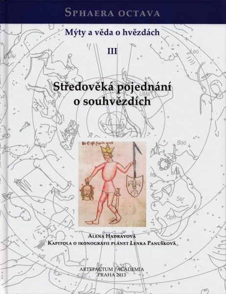 Sphaera octava. Mýty a věda o hvězdách III. Středověká pojednání o souhvězdích