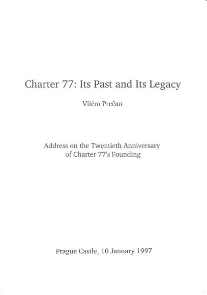 Charter 77. Its Past and Its Legacy