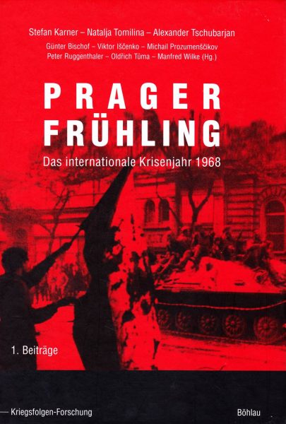 Prager Frühling. Das internationale Krisenjahr. Band 1. Beiträge