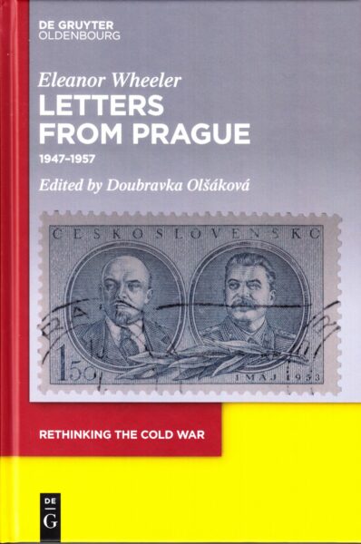 Letters from Prague: 1947-1957