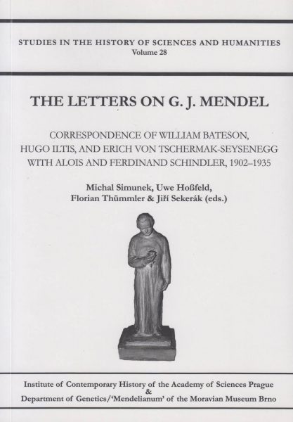 The letters on G. J. Mendel. Correspondence of William Bateson, Hugo Iltis, and Erich von Tschermak-Seysenegg with Alois and Ferdinand Schindler, 1902–1935