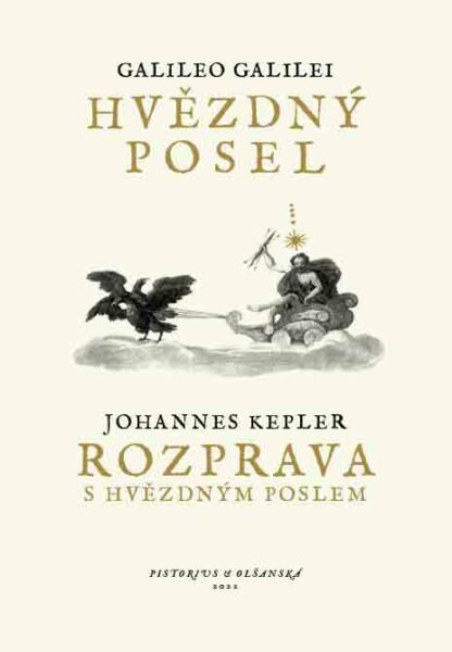 Galileo Galilei – Johannes Kepler, Hvězdný posel – Rozprava s Hvězdným poslem