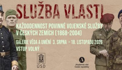 Výstava Služba vlasti: Každodennost povinné vojenské služby v českých zemích (1868–2004)
