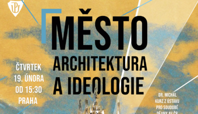 Město, architektura a ideologie